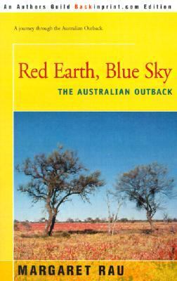 Red Earth, Blue Sky The Australian Outback N/A 9780595185795 Front Cover