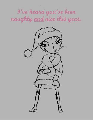 Bad Girl's Holiday Cards Naughty and Nice N/A 9780811838795 Front Cover