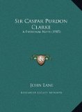 Sir Caspar Purdon Clarke A Personal Note (1905) N/A 9781169541795 Front Cover