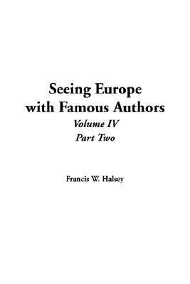 Seeing Europe With Famous Authors:   2004 9781414227795 Front Cover