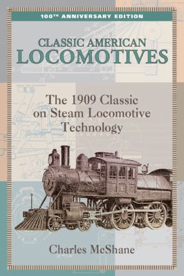 American Locomotives The 1909 Classic on Steam Locomotive Technology N/A 9781599214795 Front Cover