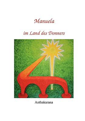 Manuela im Land des Donners  N/A 9783833488795 Front Cover