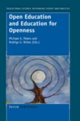 Open Education and Education for Openness   2008 9789087906795 Front Cover