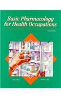 Basic Pharmacology for Health Occupations 3rd 1994 9780028006796 Front Cover