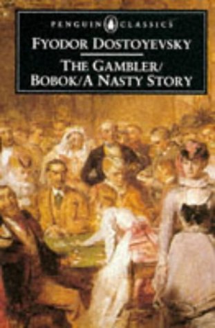 Gambler - Bobok - Nasty Story   1997 9780140441796 Front Cover