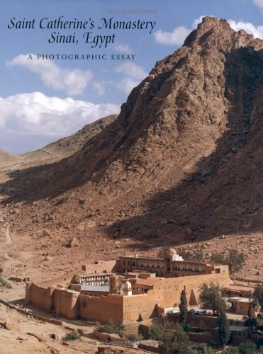 Saint Catherine's Monastery, Sinai, Egypt : A Photographic Essay  2004 9780300102796 Front Cover