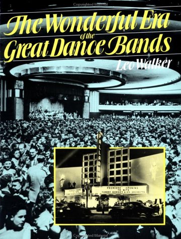 Wonderful Era of the Great Dance Bands  Reprint  9780306803796 Front Cover