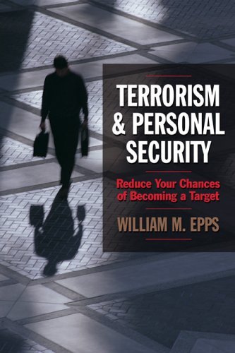 Terrorism and Personal Security Reduce Your Chances of Becoming a Target  2005 9780324300796 Front Cover