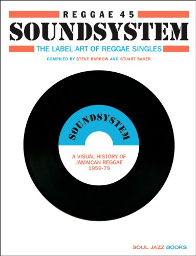 Soundsystem 45! Original Label Art of the Reggae 45 Single  2012 9780955481796 Front Cover