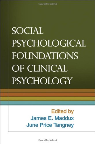 Social Psychological Foundations of Clinical Psychology   2010 9781606236796 Front Cover