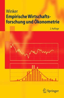 Empirische Wirtschaftsforschung Und ï¿½konometrie  2nd 2007 9783540367796 Front Cover