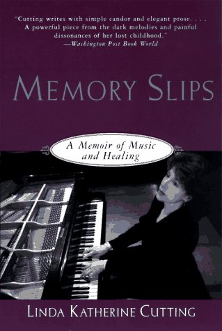 Memory Slips A Memoir of Music and Healing  1998 9780060928797 Front Cover