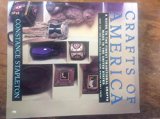 Crafts of America : A Guide to the Finest Traditional Crafts Made in the United States  1988 9780060960797 Front Cover