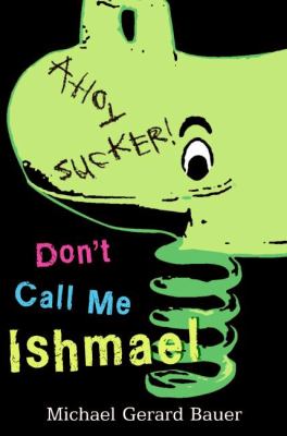 Don't Call Me Ishmael  N/A 9780061880797 Front Cover