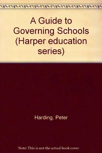 Guide to Governing Schools  1987 9780063183797 Front Cover