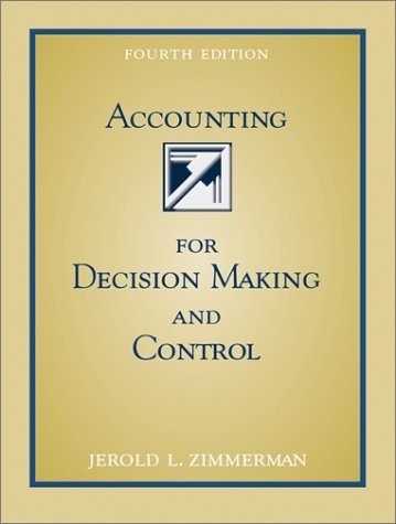 Accounting for Decision Making and Control 4th 2003 (Revised) 9780072501797 Front Cover