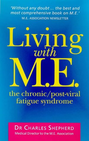 Living with M. E.  3rd 1999 9780091816797 Front Cover