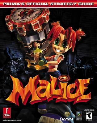 Malice : Prima's Official Strategy Guide N/A 9780761539797 Front Cover