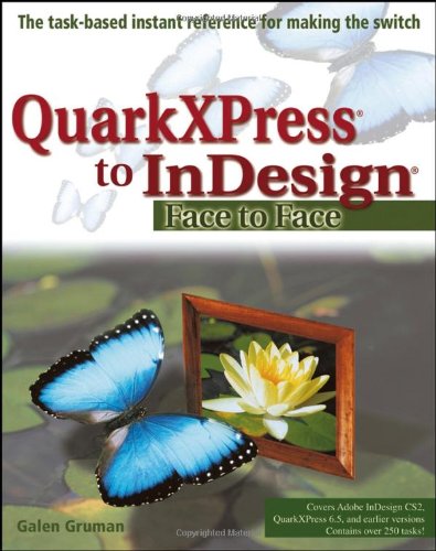 QuarkXPress to Indesign Face to Face  2005 9780764583797 Front Cover