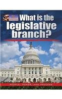 What Is the Legislative Branch?:   2013 9780778708797 Front Cover