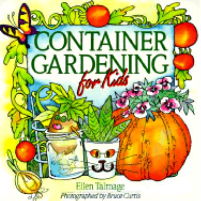 Container Gardening for Kids   1998 9780806913797 Front Cover