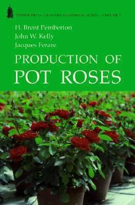 Production of Pot Roses   1997 9780881923797 Front Cover