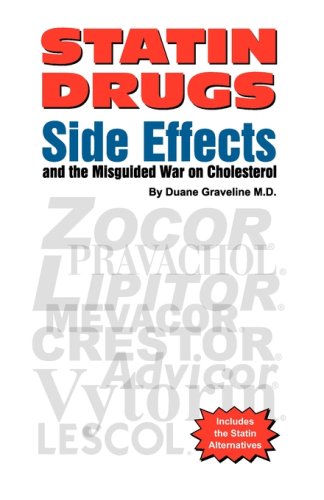 Statin Drugs, Side Effects and the Misguided War on Cholesterol   2008 9780970081797 Front Cover