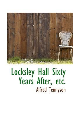 Locksley Hall Sixty Years after, Etc   2009 9781103798797 Front Cover