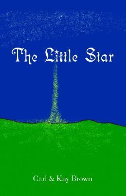 Little Star   2006 9781412090797 Front Cover