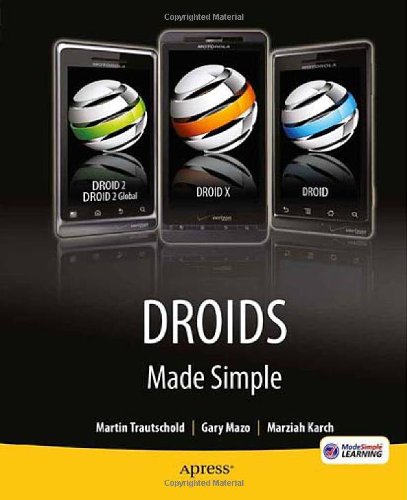 Droids Made Simple For the Droid, Droid X, Droid 2, and Droid 2 Global  2010 9781430232797 Front Cover