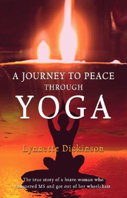 Journey to Peace Through Yoga   2012 9781921596797 Front Cover