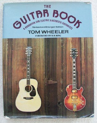 Guitar Book : A Handbook for Electric and Acoustic Guitarists Revised  9780060145798 Front Cover