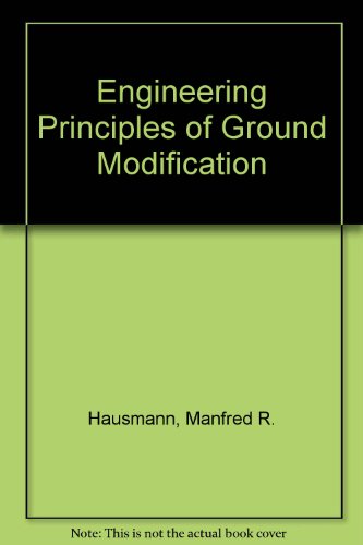 Engineering Principles of Ground Modification 1st 1990 9780070272798 Front Cover