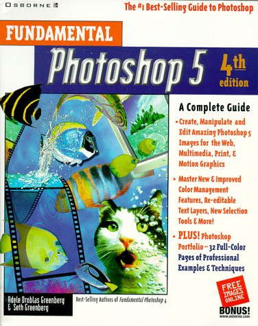 Fundamental Photoshop 5 A Complete Guide 4th 1998 9780078825798 Front Cover
