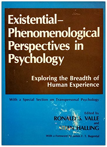 Existential-Phenomenological Perspectives in Psychology Exploring the Breadth of Human Experience  1989 9780306429798 Front Cover