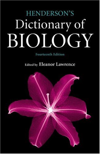 Henderson's Dictionary of Biology  14th 2008 9780321505798 Front Cover