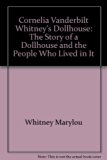Cornelia Vanderbilt Whitney's Dollhouse N/A 9780374129798 Front Cover