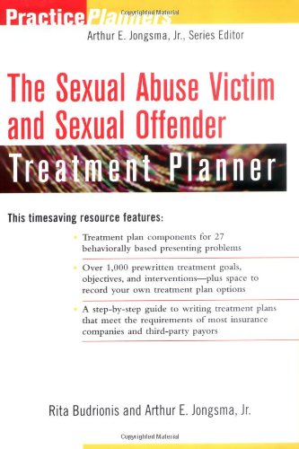Sexual Abuse Victim and Sexual Offender Treatment Planner   2003 9780471219798 Front Cover