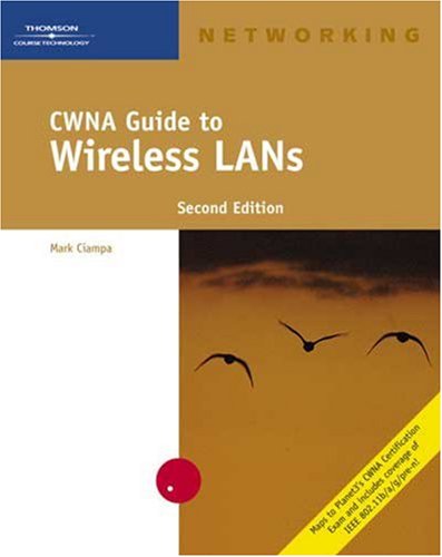 CWNA Guide to Wireless LANs  2nd 2006 (Revised) 9780619215798 Front Cover