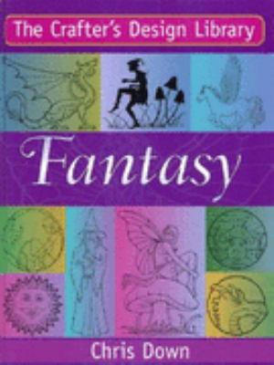 Fantasy (Crafter's Design Library) N/A 9780715315798 Front Cover