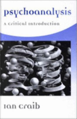 Psychoanalysis A Critical Introduction  2001 9780745619798 Front Cover