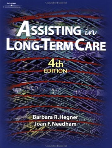Assisting in Long Term Care  4th 2002 (Revised) 9780766834798 Front Cover