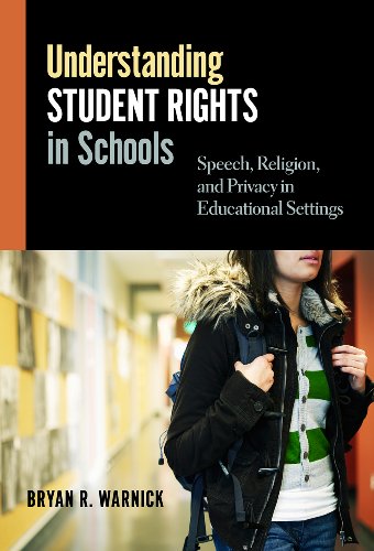 Understanding Student Rights in Schools Speech, Religion and Privacy in Educational Settings  2013 9780807753798 Front Cover