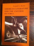 American Literature and the Universe of Force N/A 9780822305798 Front Cover