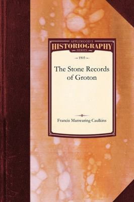 Stone Records of Groton  N/A 9781429022798 Front Cover
