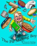 Pie Making Boy  N/A 9781493663798 Front Cover