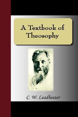 Textbook of Theosophy N/A 9781595477798 Front Cover