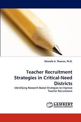 Teacher Recruitment Strategies in Critical-Need Districts N/A 9783838354798 Front Cover