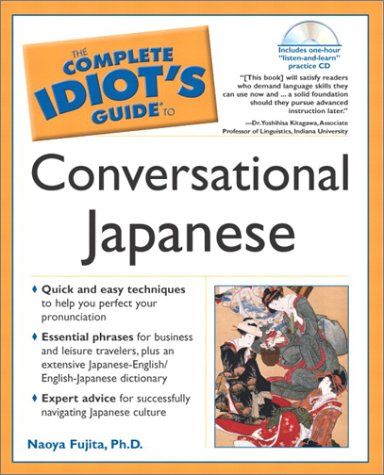 Complete Idiot's Guide to Conversational Japanese  1st 2003 9780028641799 Front Cover
