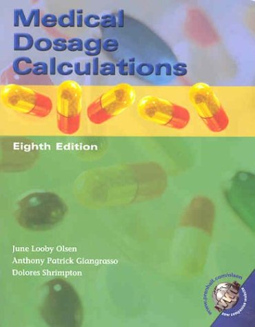 Medical Dosage Calculations  8th 2004 (Revised) 9780131134799 Front Cover